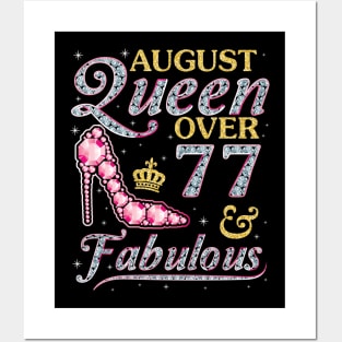 August Queen Over 77 Years Old And Fabulous Born In 1943 Happy Birthday To Me You Nana Mom Daughter Posters and Art